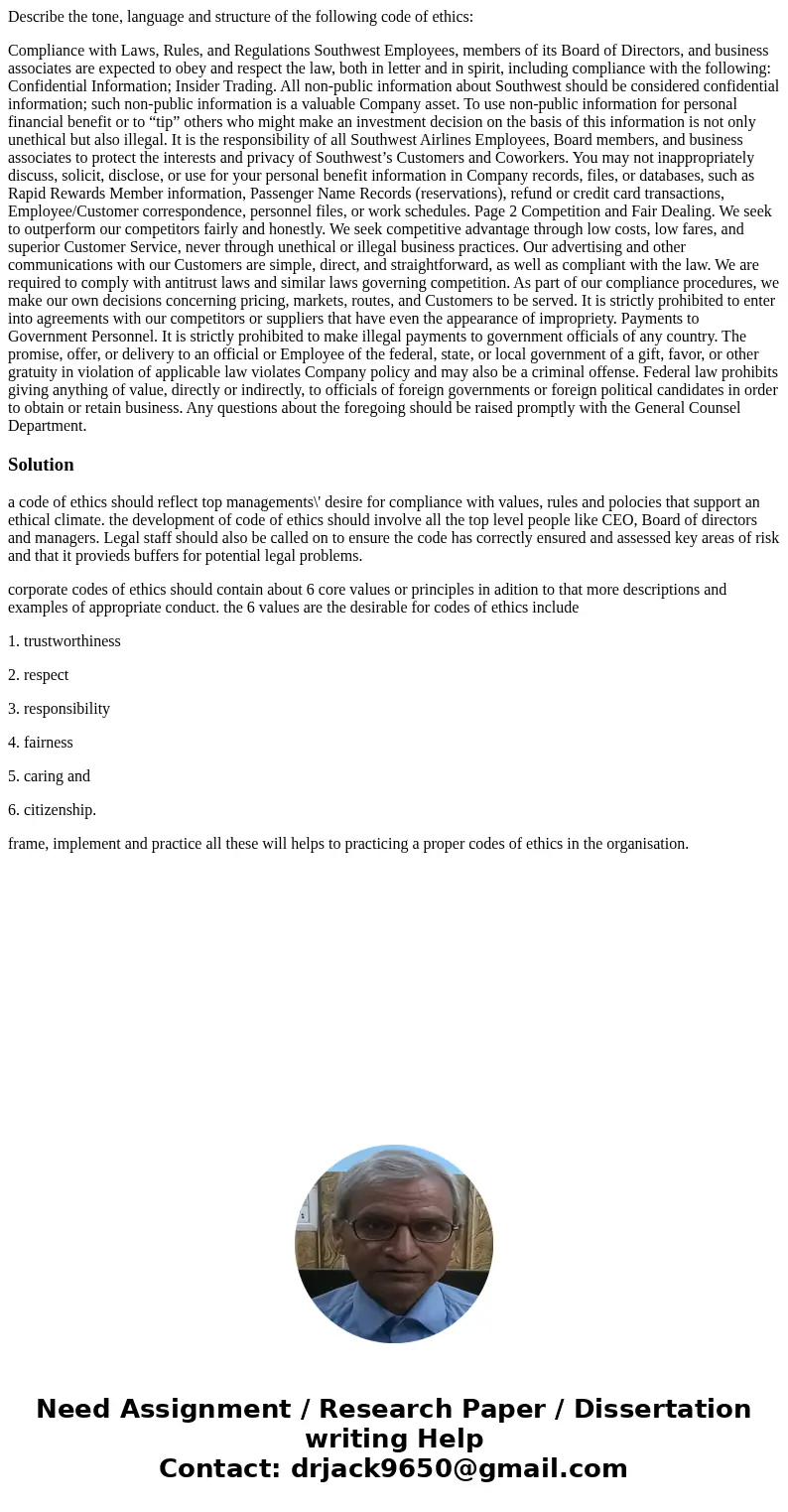 Describe the tone, language and structure of the following code of ethics: Compliance with Laws, Rules, and Regulations Southwest Employees, members of its Boar Describe the tone, language and structure of the following code of ethics: Compliance with Laws, Rules, and Regulations Southwest Employees, members of its Boar