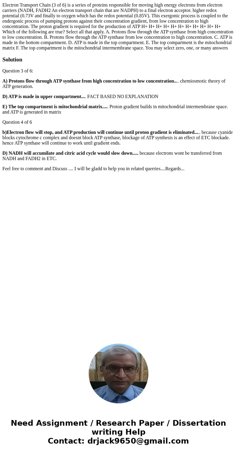 Electron Transport Chain (3 of 6) is a series of proteins responsible for moving high energy electrons from electron carriers (NADH, FADH2 An electron transpor  Electron Transport Chain (3 of 6) is a series of proteins responsible for moving high energy electrons from electron carriers (NADH, FADH2 An electron transpor