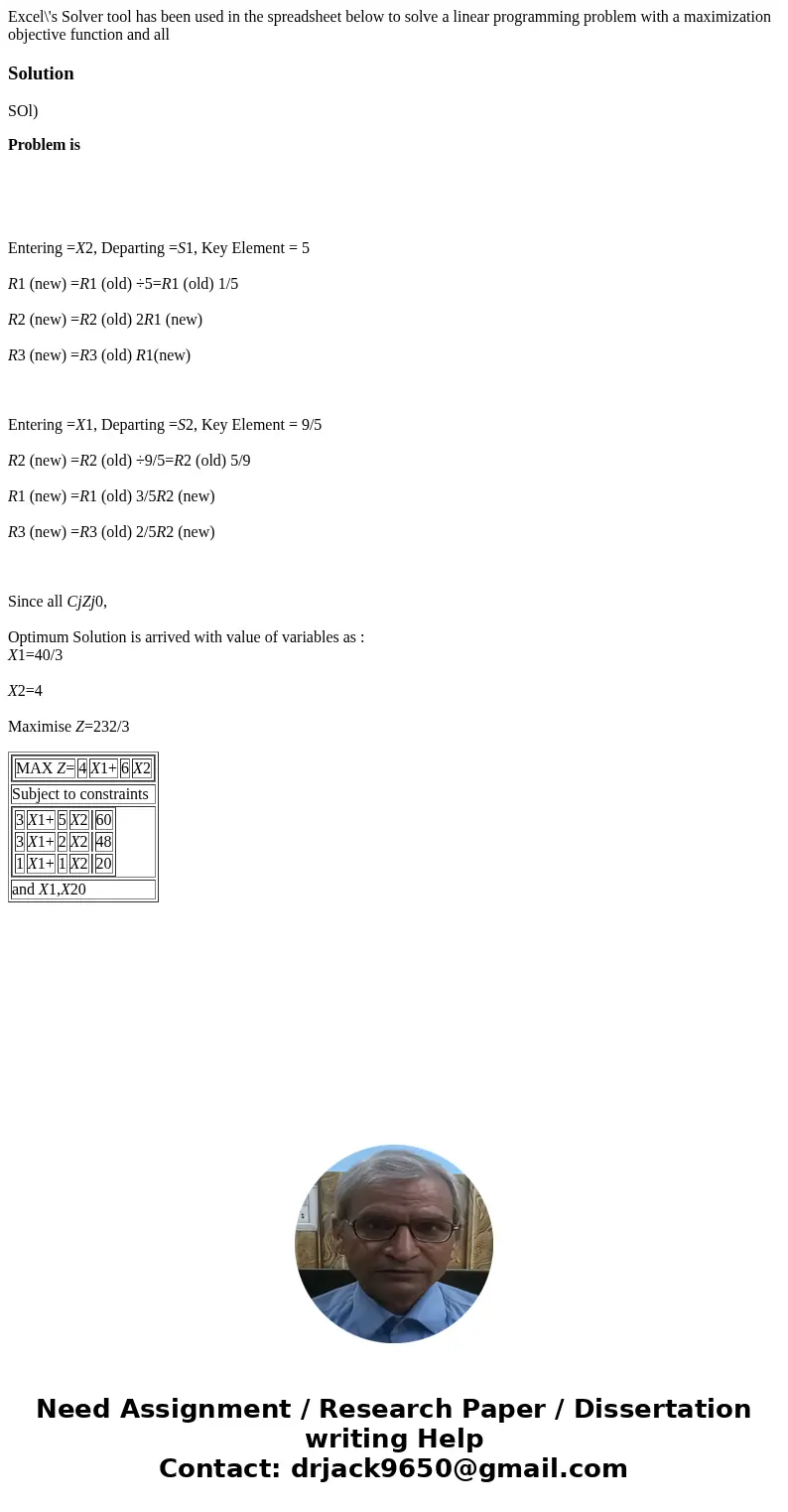 Excel\'s Solver tool has been used in the spreadsheet below to solve a linear programming problem with a maximization objective function and all SolutionSOl) P