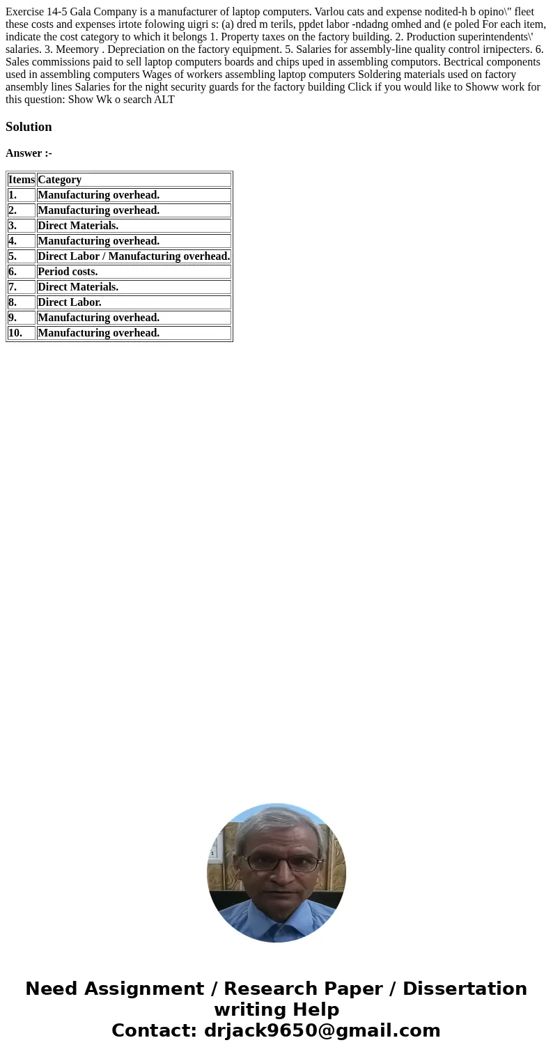 Exercise 14-5 Gala Company is a manufacturer of laptop computers. Varlou cats and expense nodited-h b opino\  Exercise 14-5 Gala Company is a manufacturer of laptop computers. Varlou cats and expense nodited-h b opino\