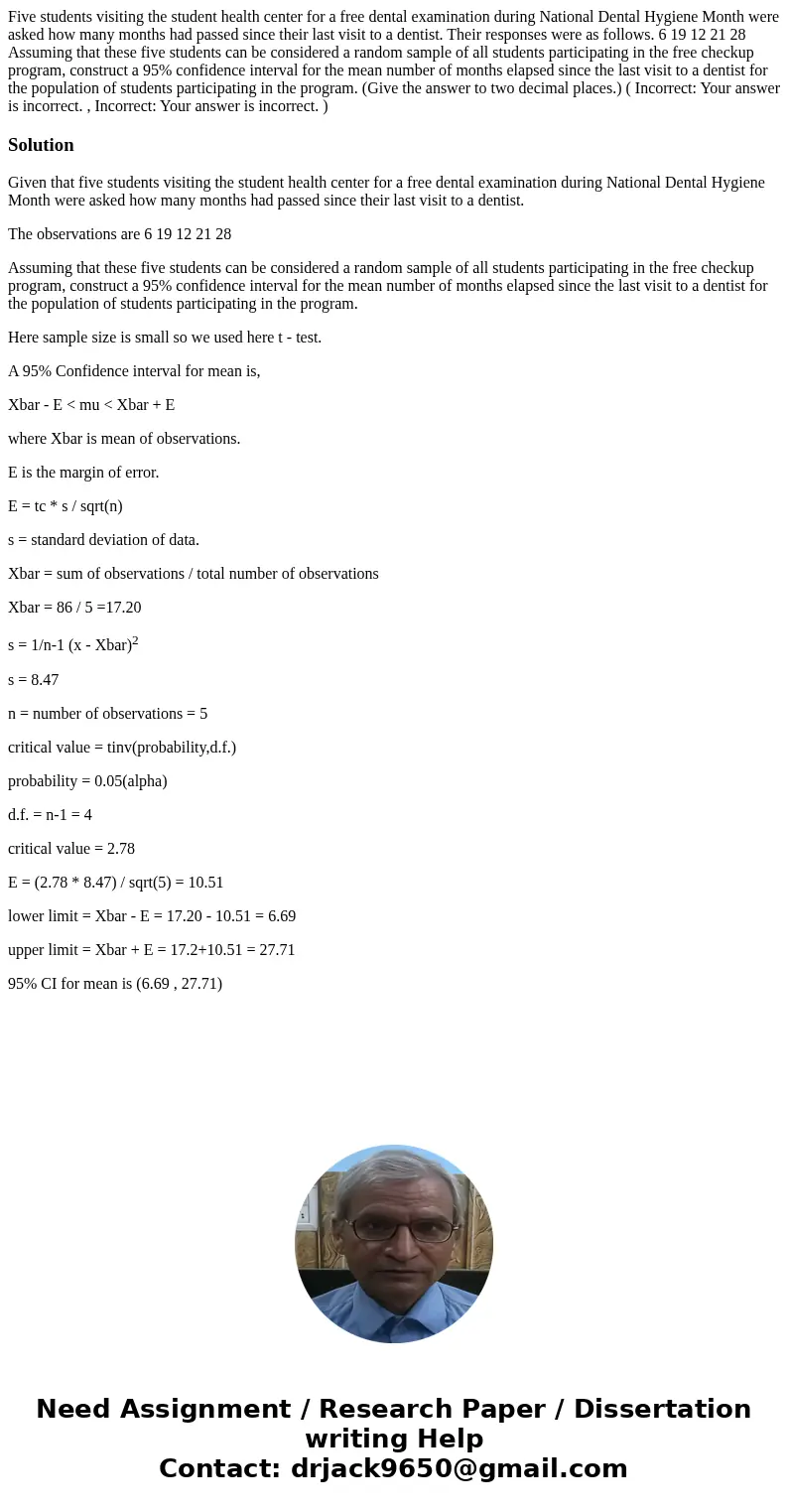 Five students visiting the student health center for a free dental examination during National Dental Hygiene Month were asked how many months had passed since  Five students visiting the student health center for a free dental examination during National Dental Hygiene Month were asked how many months had passed since