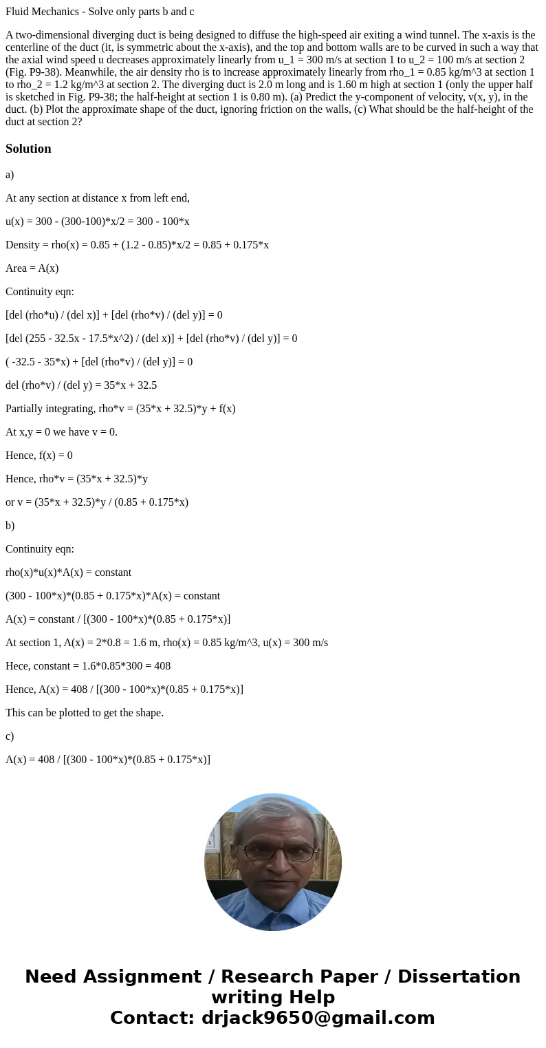 Fluid Mechanics - Solve only parts b and c A two-dimensional diverging duct is being designed to diffuse the high-speed air exiting a wind tunnel. The x-axis is Fluid Mechanics - Solve only parts b and c A two-dimensional diverging duct is being designed to diffuse the high-speed air exiting a wind tunnel. The x-axis is