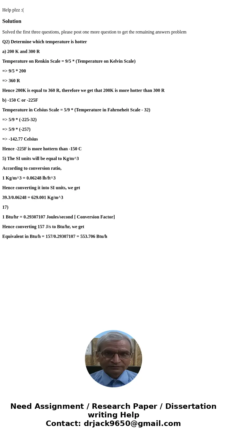 Help plzz :(SolutionSolved the first three questions, please post one more question to get the remaining answers problem Q2) Determine which temperature is hot  Help plzz :(SolutionSolved the first three questions, please post one more question to get the remaining answers problem Q2) Determine which temperature is hot