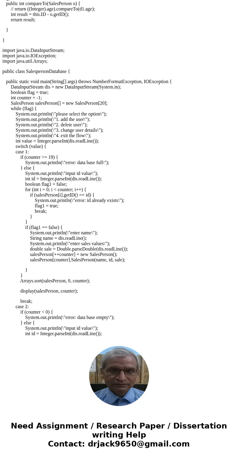 Hi I am struggling with the code for exercise 5 on chapter 9 of the book Java Programming 8th edition. I need a little help setting up the add, delete, and erro Hi I am struggling with the code for exercise 5 on chapter 9 of the book Java Programming 8th edition. I need a little help setting up the add, delete, and erro