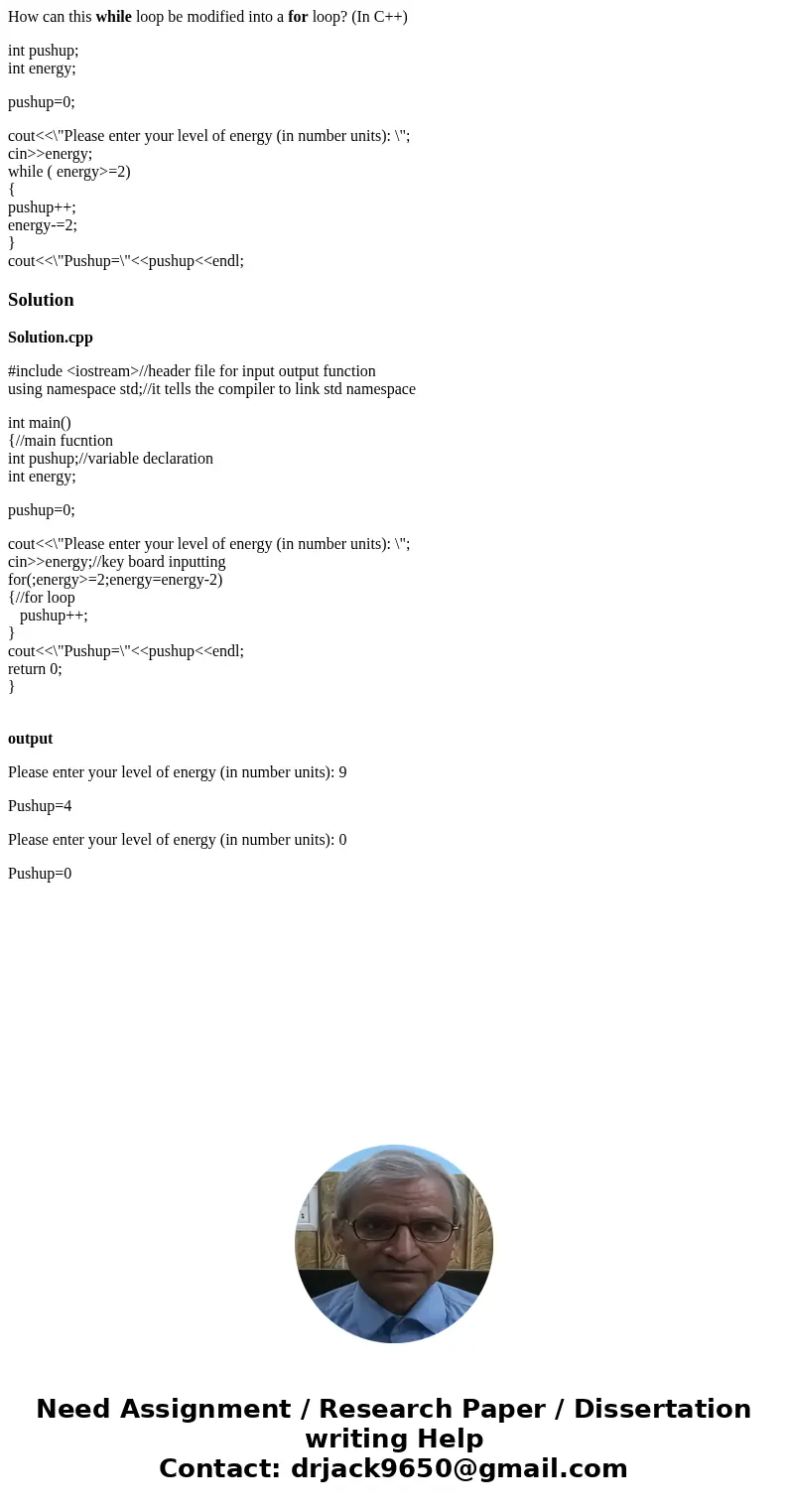 How can this while loop be modified into a for loop? (In C++) int pushup; int energy; pushup=0; cout<<\ How can this while loop be modified into a for loop? (In C++) int pushup; int energy; pushup=0; cout<<\