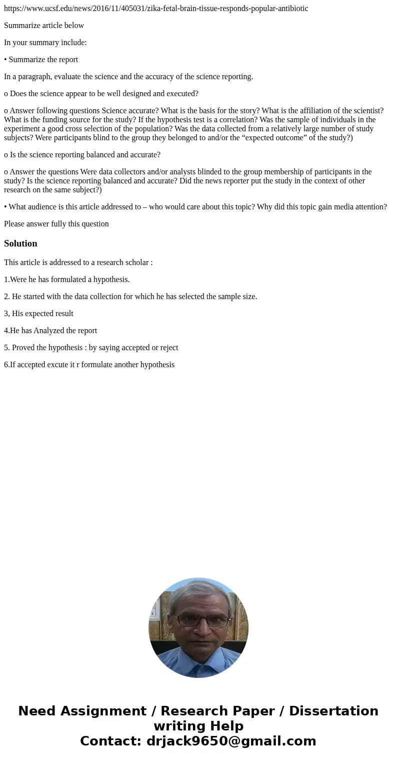 https://www.ucsf.edu/news/2016/11/405031/zika-fetal-brain-tissue-responds-popular-antibiotic Summarize article below In your summary include: • Summarize the r  https://www.ucsf.edu/news/2016/11/405031/zika-fetal-brain-tissue-responds-popular-antibiotic Summarize article below In your summary include: • Summarize the r