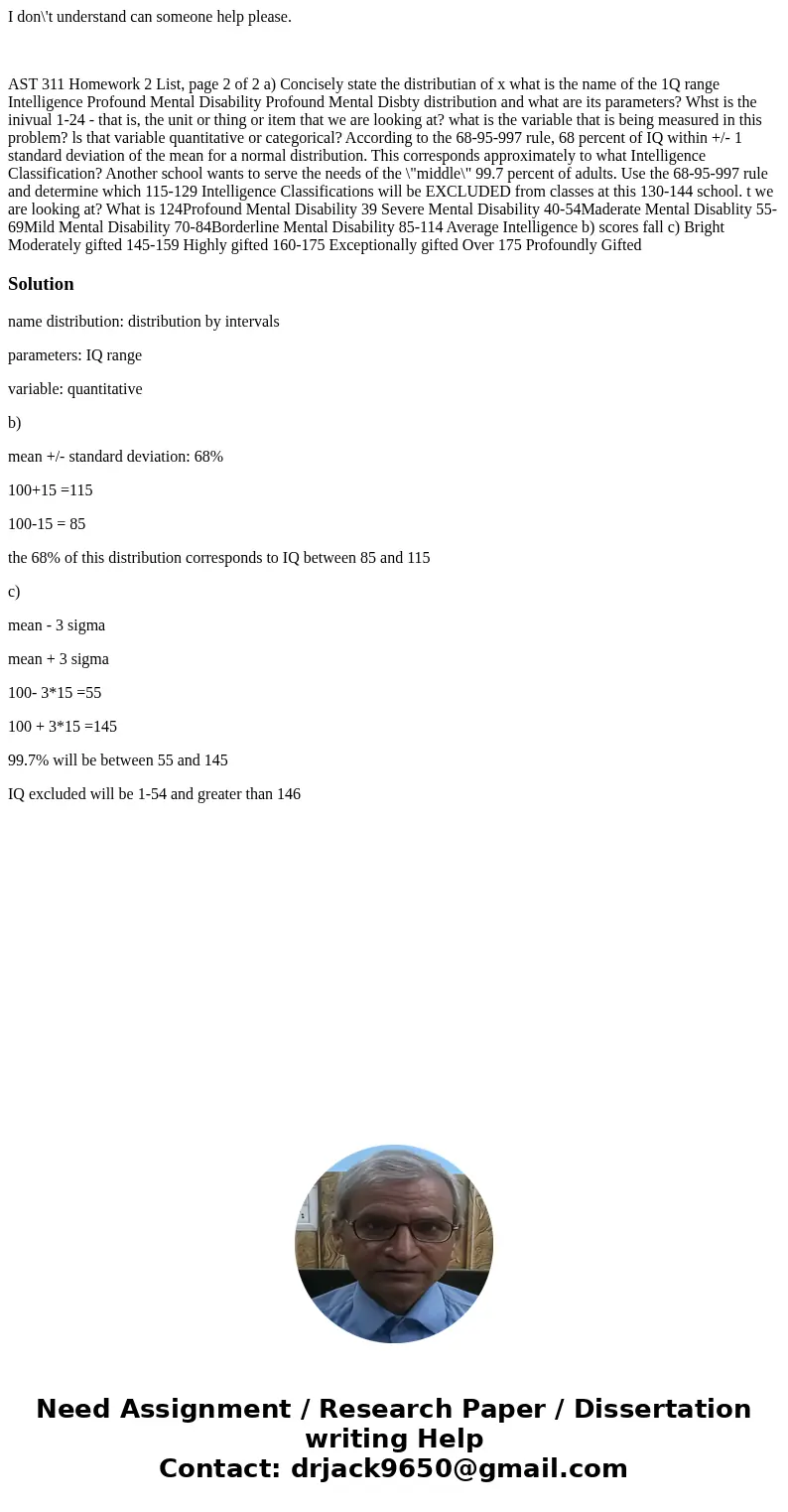 I don\'t understand can someone help please. AST 311 Homework 2 List, page 2 of 2 a) Concisely state the distributian of x what is the name of the 1Q range Inte
