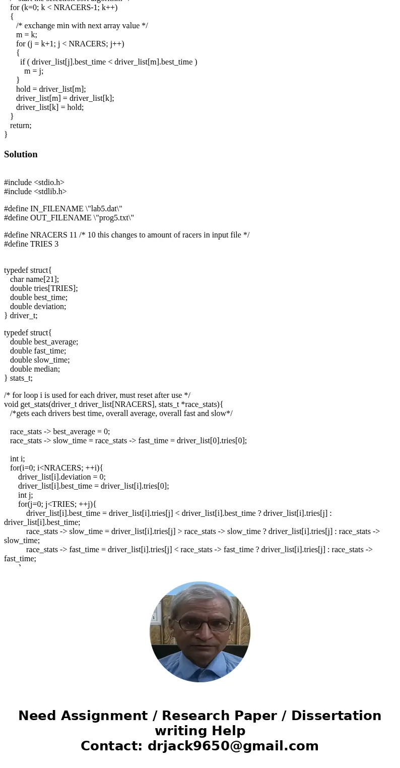 I have the shell for this program already, I just need the two sub-functions to to get the driver stats and get the median value. THIS IS A SUB-FUNCTION THAT YO I have the shell for this program already, I just need the two sub-functions to to get the driver stats and get the median value. THIS IS A SUB-FUNCTION THAT YO