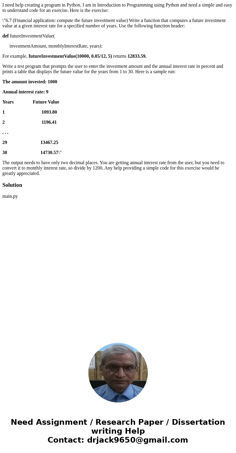 I need help creating a program in Python. I am in Introduction to Programming using Python and need a simple and easy to understand code for an exercise. Here i