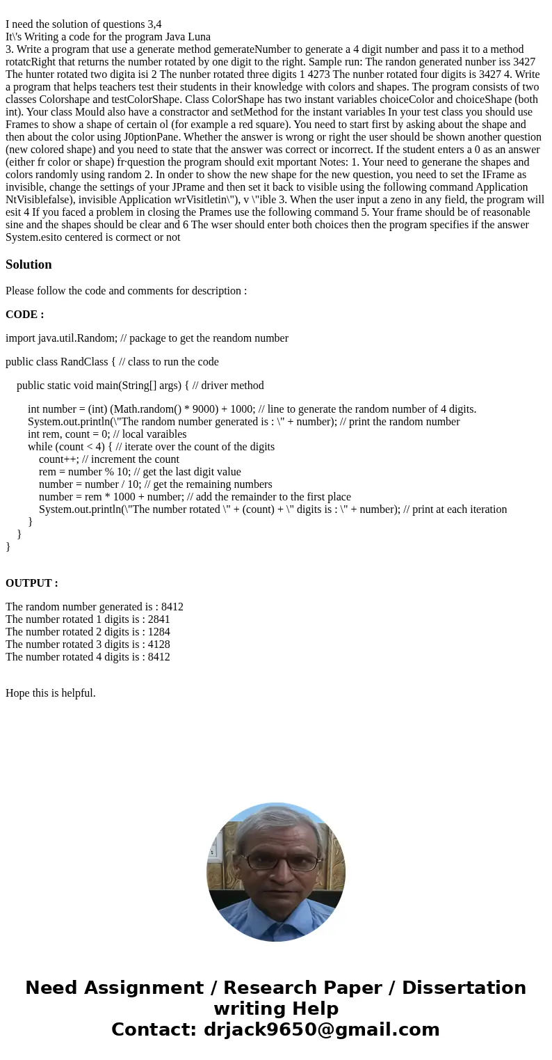  I need the solution of questions 3,4 It\'s Writing a code for the program Java Luna 3. Write a program that use a generate method gemerateNumber to generate a 