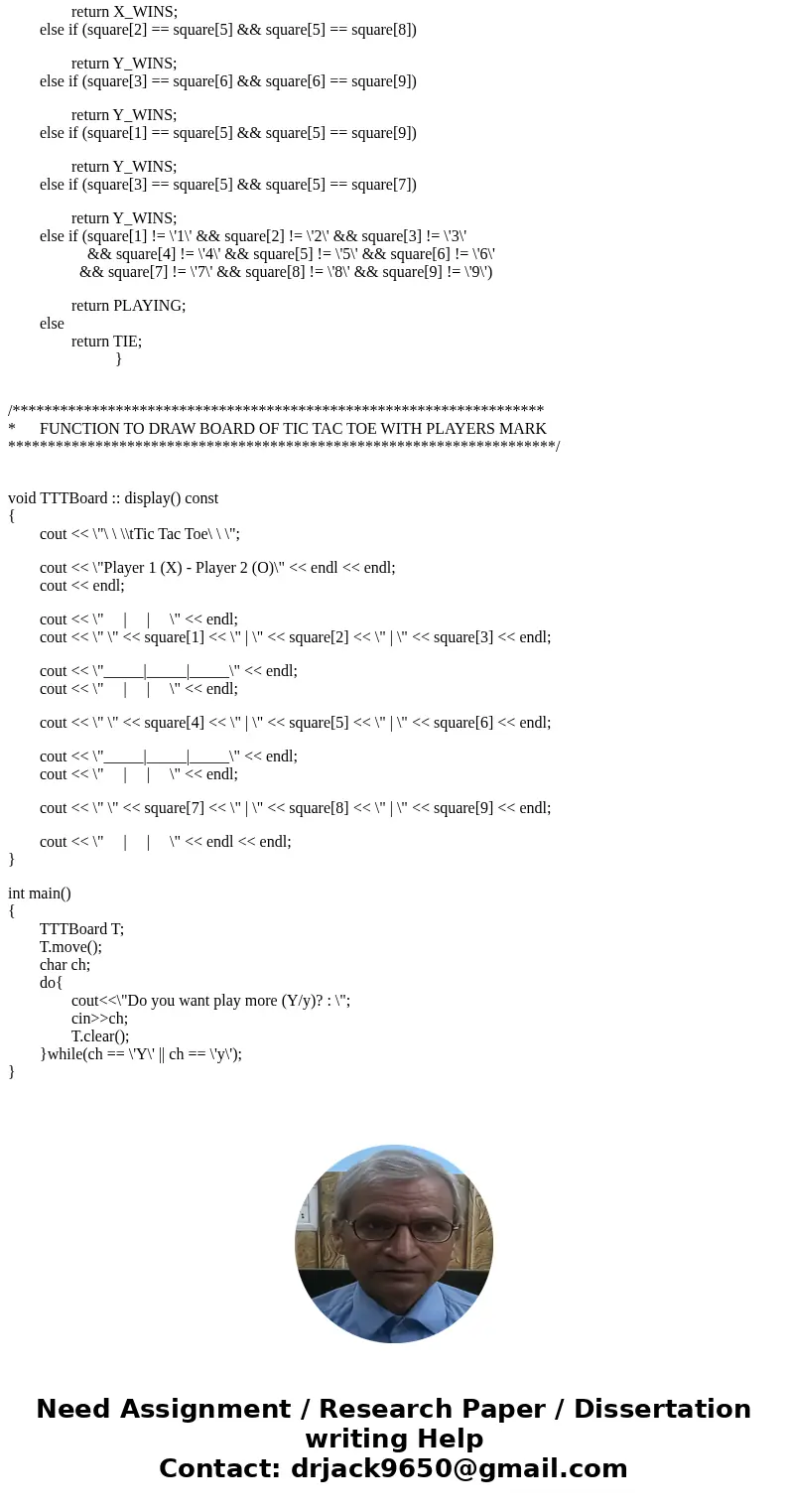 Implement class TTTBoard which represents a Tic Tac Toe board. Create Member function clear() returns the board to its initial state. Function display() writes  Implement class TTTBoard which represents a Tic Tac Toe board. Create Member function clear() returns the board to its initial state. Function display() writes