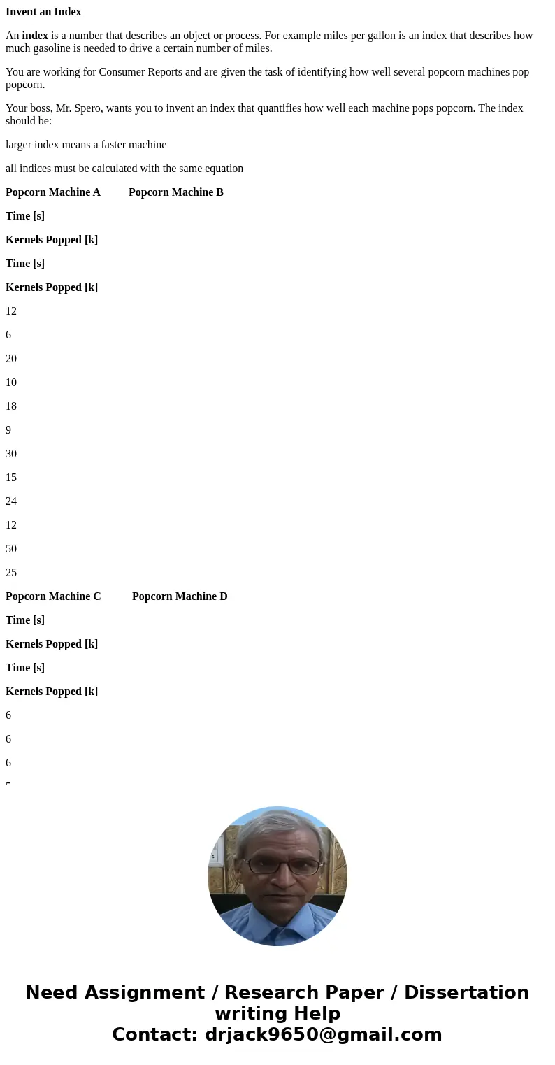Invent an Index An index is a number that describes an object or process. For example miles per gallon is an index that describes how much gasoline is needed to Invent an Index An index is a number that describes an object or process. For example miles per gallon is an index that describes how much gasoline is needed to