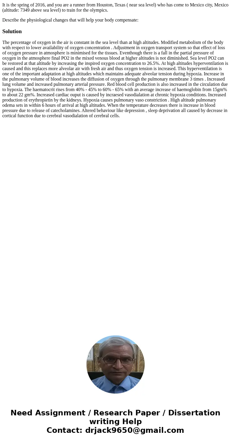 It is the spring of 2016, and you are a runner from Houston, Texas ( near sea level) who has come to Mexico city, Mexico (altitude: 7349 above sea level) to tra It is the spring of 2016, and you are a runner from Houston, Texas ( near sea level) who has come to Mexico city, Mexico (altitude: 7349 above sea level) to tra