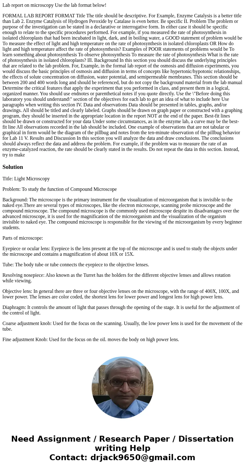 Lab report on microscopy Use the lab format below! FORMAL LAB REPORT FORMAT Title The title should be descriptive. For Example, Enzyme Catalysis is a better tit Lab report on microscopy Use the lab format below! FORMAL LAB REPORT FORMAT Title The title should be descriptive. For Example, Enzyme Catalysis is a better tit