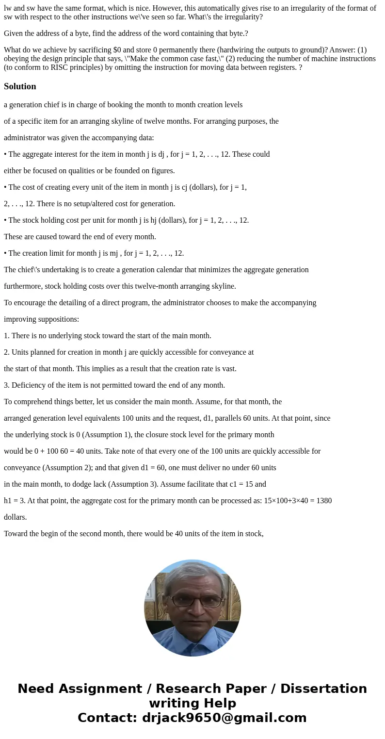 lw and sw have the same format, which is nice. However, this automatically gives rise to an irregularity of the format of sw with respect to the other instructi lw and sw have the same format, which is nice. However, this automatically gives rise to an irregularity of the format of sw with respect to the other instructi
