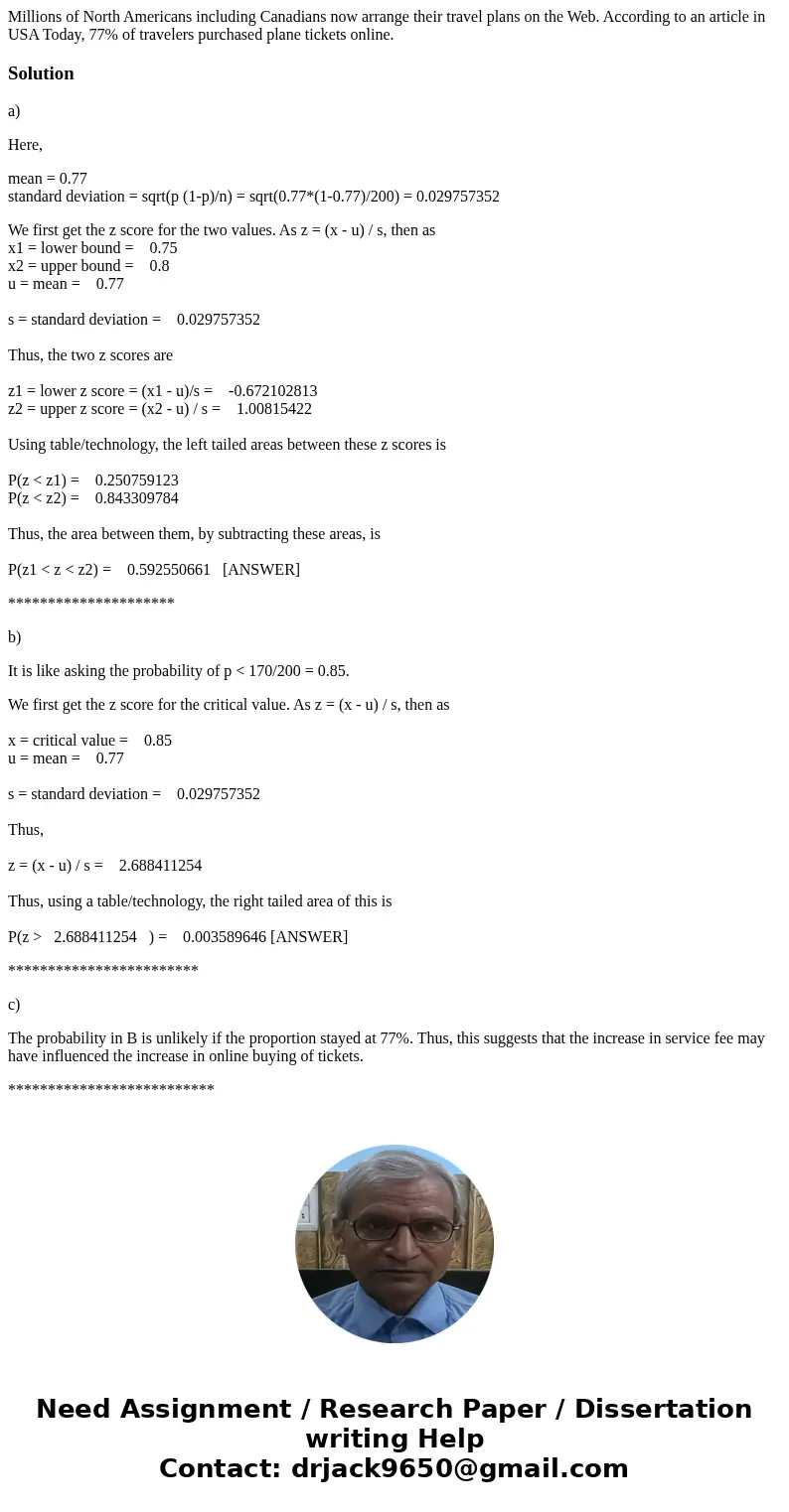Millions of North Americans including Canadians now arrange their travel plans on the Web. According to an article in USA Today, 77% of travelers purchased pla  Millions of North Americans including Canadians now arrange their travel plans on the Web. According to an article in USA Today, 77% of travelers purchased pla