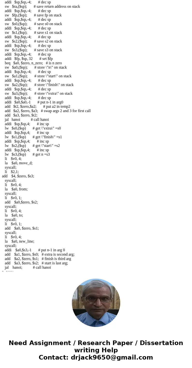 MIPS assembly language (Towers of Hanoi) Given three pegs and a stack of circular disks of various sizes on peg 1 with the largest on the bottom, move the entir MIPS assembly language (Towers of Hanoi) Given three pegs and a stack of circular disks of various sizes on peg 1 with the largest on the bottom, move the entir