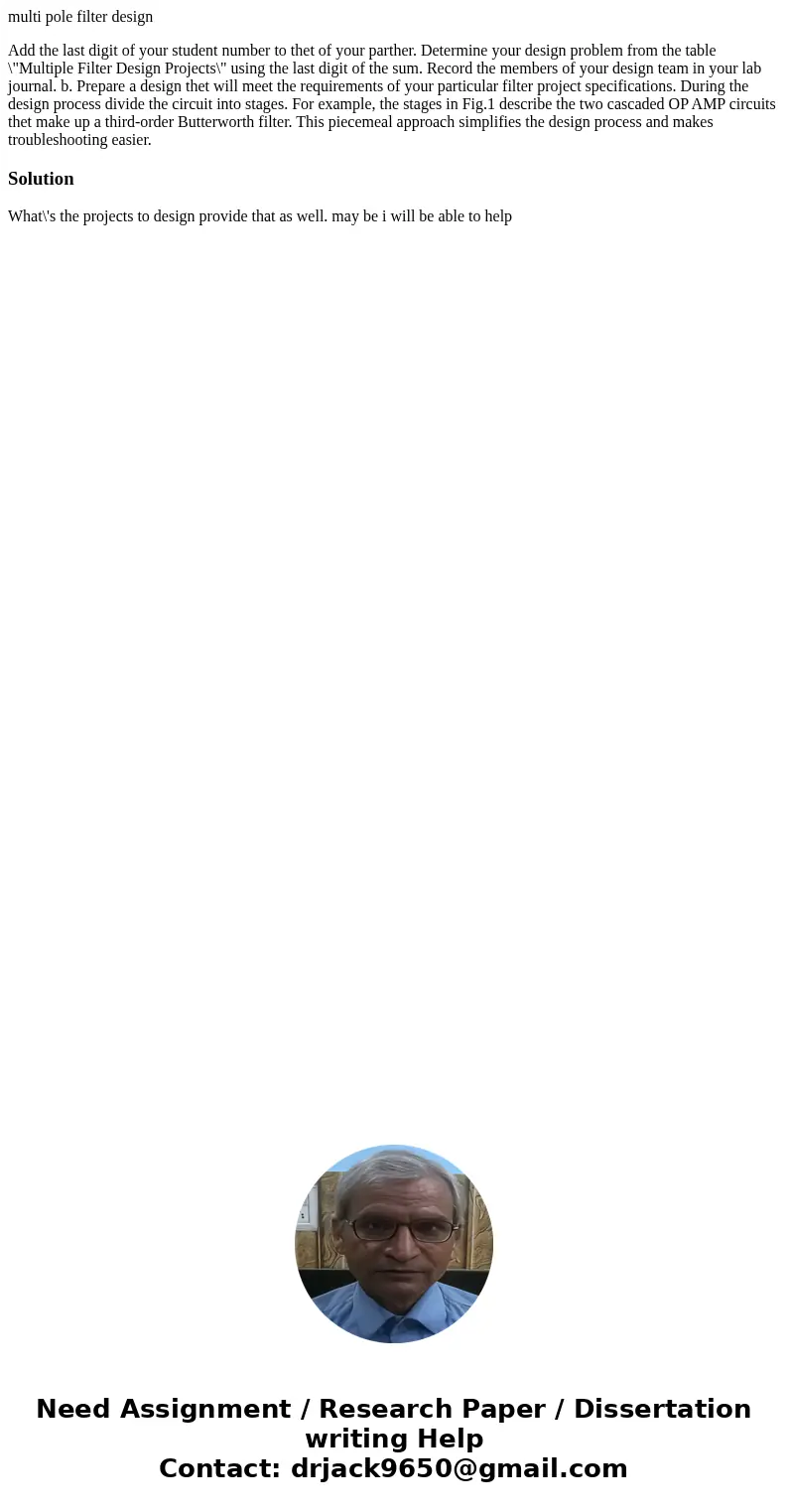 multi pole filter design Add the last digit of your student number to thet of your parther. Determine your design problem from the table \ multi pole filter design Add the last digit of your student number to thet of your parther. Determine your design problem from the table \
