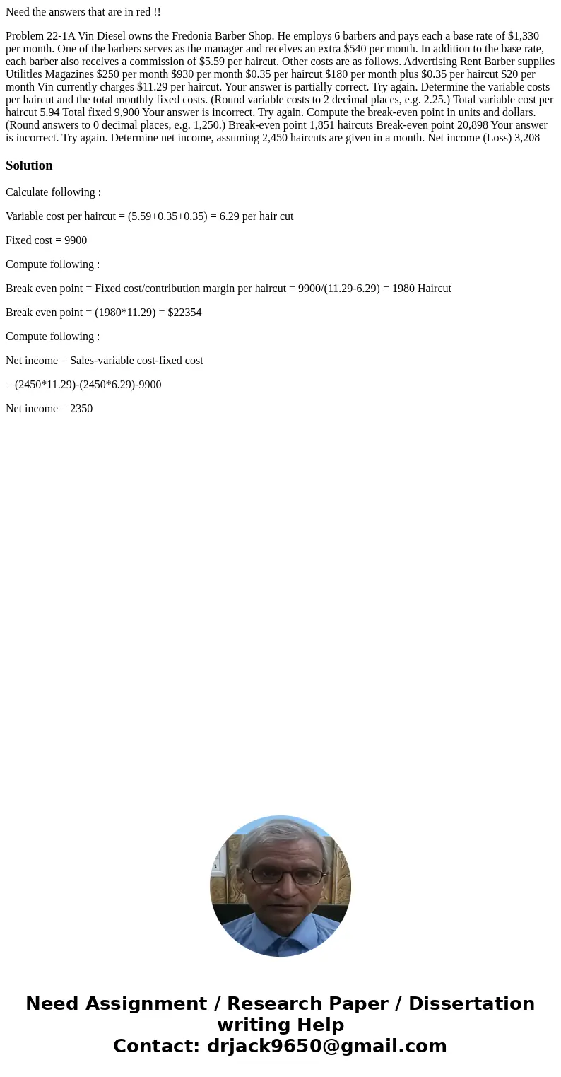 Need the answers that are in red !! Problem 22-1A Vin Diesel owns the Fredonia Barber Shop. He employs 6 barbers and pays each a base rate of $1,330 per month.  Need the answers that are in red !! Problem 22-1A Vin Diesel owns the Fredonia Barber Shop. He employs 6 barbers and pays each a base rate of $1,330 per month.