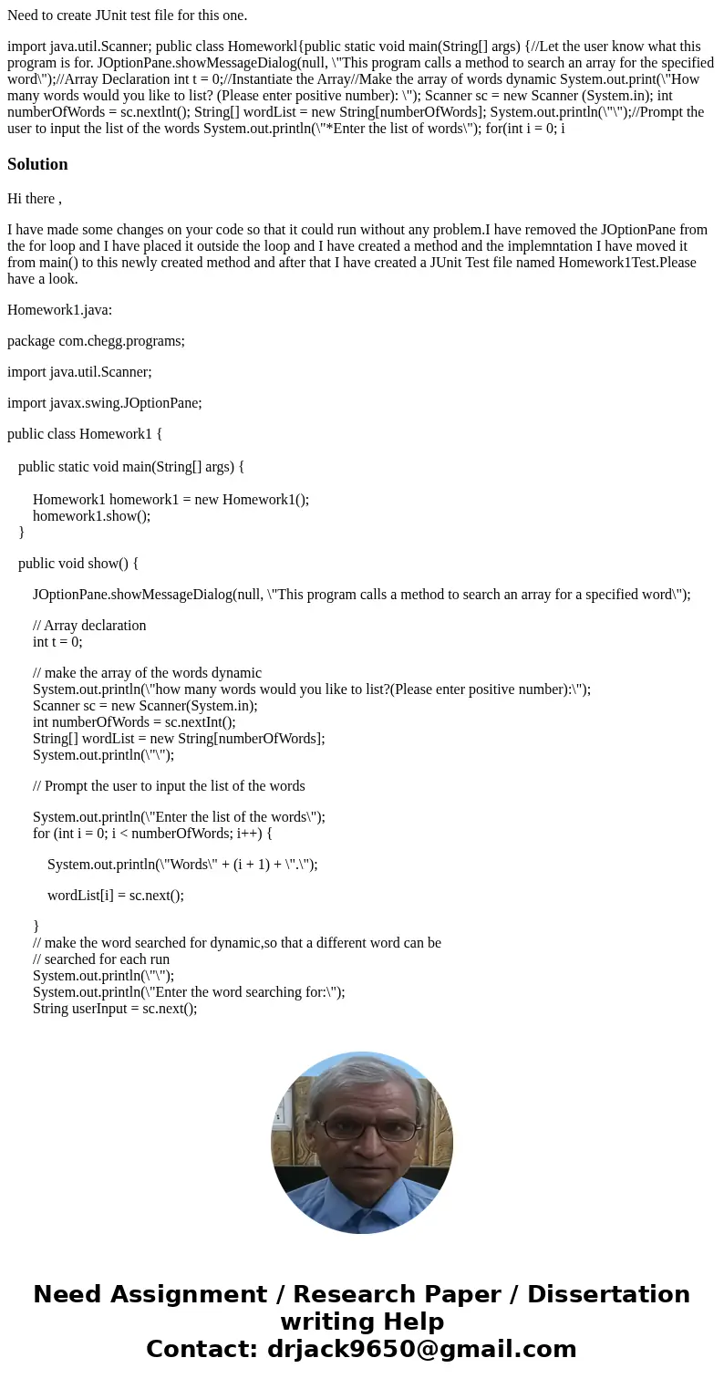 Need to create JUnit test file for this one. import java.util.Scanner; public class Homeworkl{public static void main(String[] args) {//Let the user know what t