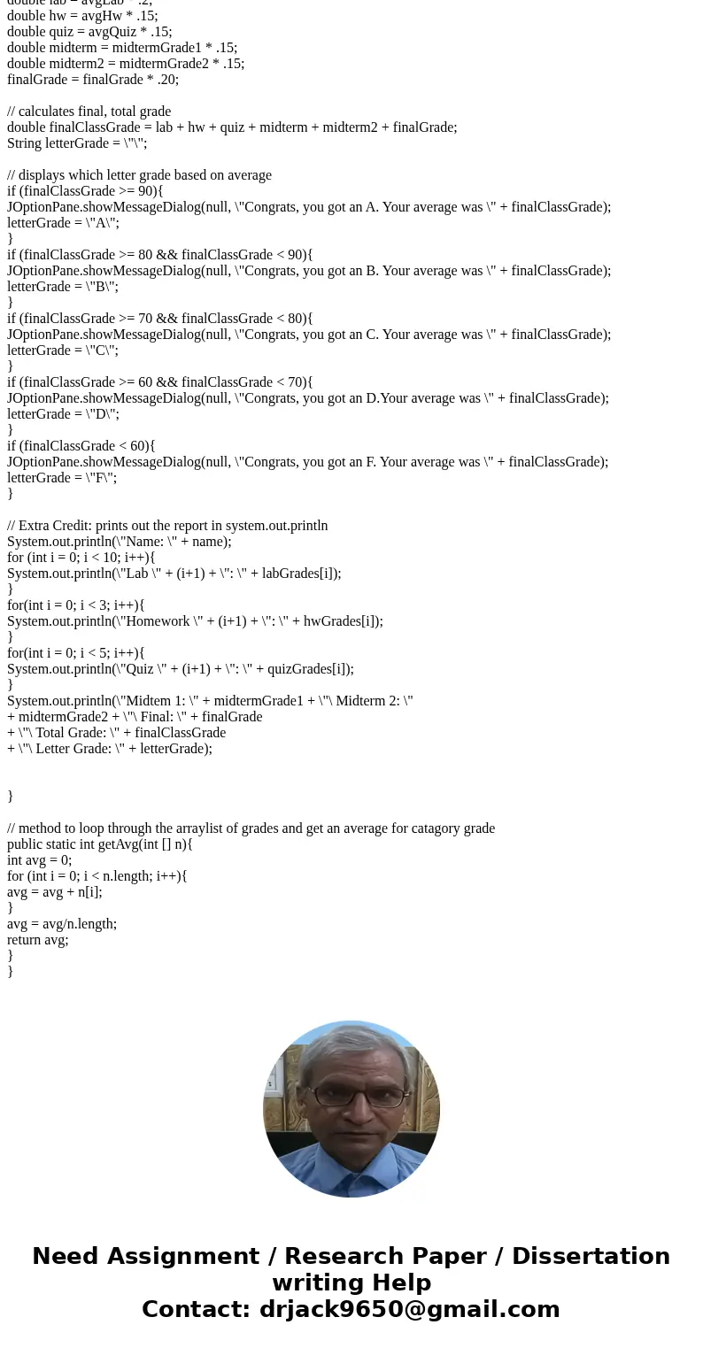 Now you have got the basic idea of declaring and invoking method(s). Then try to re-visit your grade calculator and put each functional module to a method. Firs Now you have got the basic idea of declaring and invoking method(s). Then try to re-visit your grade calculator and put each functional module to a method. Firs