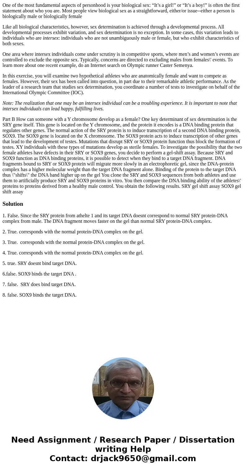 One of the most fundamental aspects of personhood is your biological sex: “It’s a girl!” or “It’s a boy!” is often the first statement about who you are. Most p