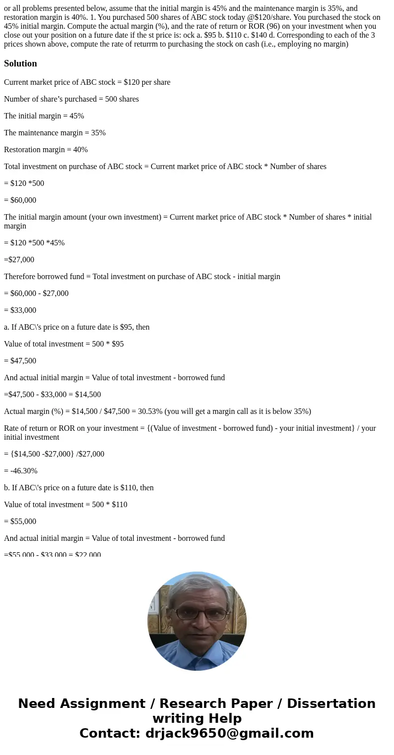 or all problems presented below, assume that the initial margin is 45% and the maintenance margin is 35%, and restoration margin is 40%. 1. You purchased 500 s  or all problems presented below, assume that the initial margin is 45% and the maintenance margin is 35%, and restoration margin is 40%. 1. You purchased 500 s
