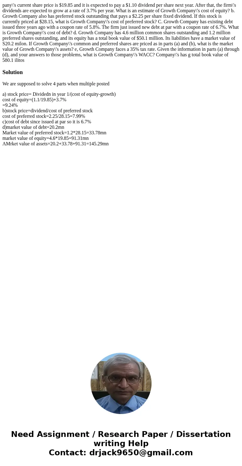 pany\'s current share price is $19.85 and it is expected to pay a $1.10 dividend per share next year. After that, the firm\'s dividends are expected to grow at  pany\'s current share price is $19.85 and it is expected to pay a $1.10 dividend per share next year. After that, the firm\'s dividends are expected to grow at