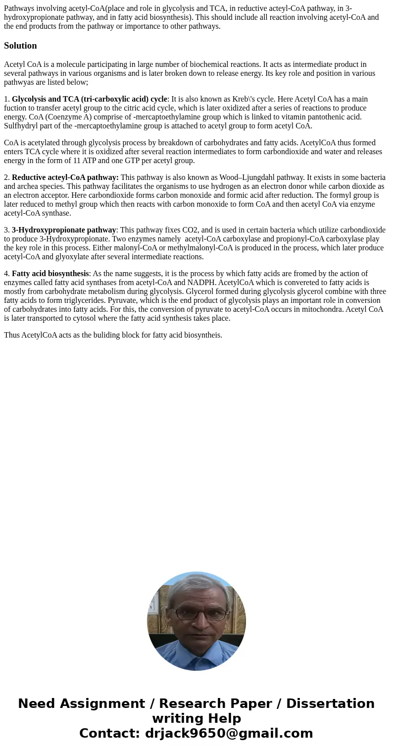 Pathways involving acetyl-CoA(place and role in glycolysis and TCA, in reductive acteyl-CoA pathway, in 3-hydroxypropionate pathway, and in fatty acid biosynthe Pathways involving acetyl-CoA(place and role in glycolysis and TCA, in reductive acteyl-CoA pathway, in 3-hydroxypropionate pathway, and in fatty acid biosynthe