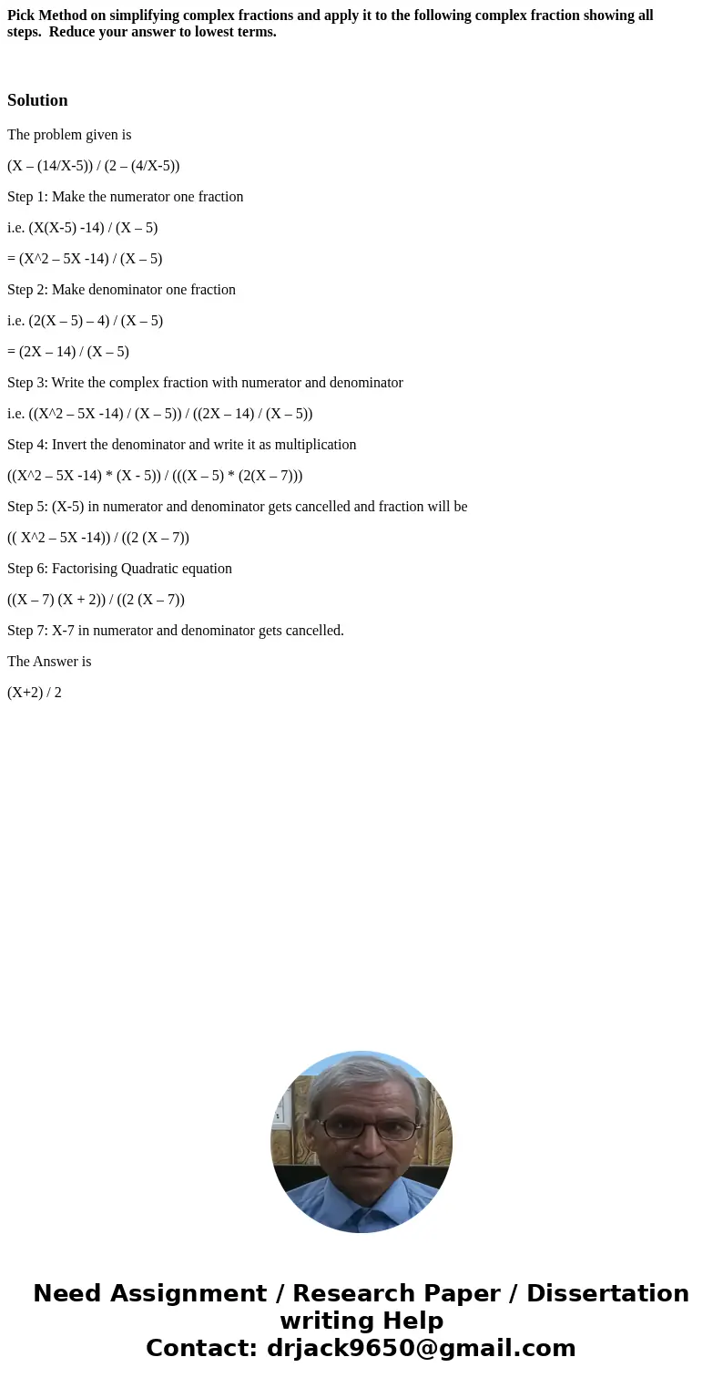 Pick Method on simplifying complex fractions and apply it to the following complex fraction showing all steps. Reduce your answer to lowest terms. SolutionThe p Pick Method on simplifying complex fractions and apply it to the following complex fraction showing all steps. Reduce your answer to lowest terms. SolutionThe p