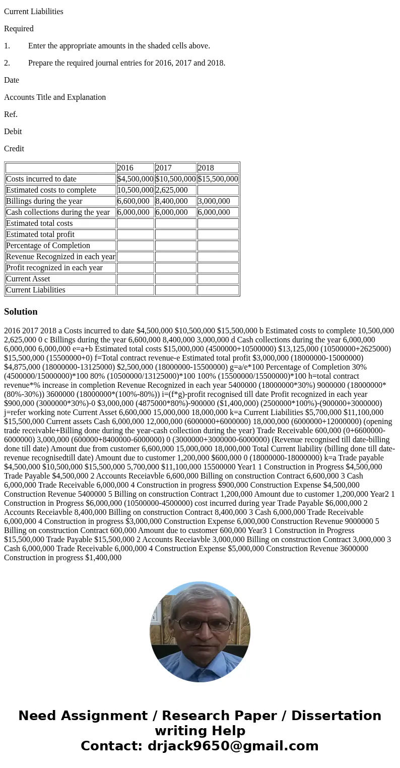 Pinetree Builders has the following data for its Rolling Hills Construction Project. The contract price of the project is $18,000,000. Complete the following ta Pinetree Builders has the following data for its Rolling Hills Construction Project. The contract price of the project is $18,000,000. Complete the following ta