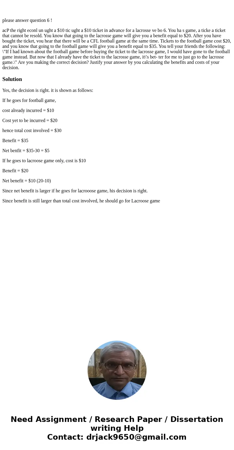  please answer question 6 ! acP the right econl un ught a $10 tic ught a $10 ticket in advance for a lacrosse ve bo 6. You ha s game, a ticke a ticket that cann