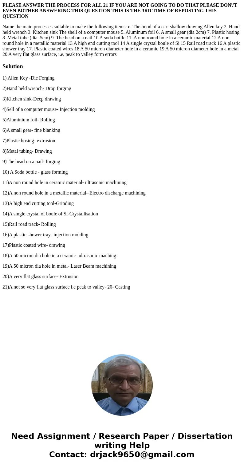 PLEASE ANSWER THE PROCESS FOR ALL 21 IF YOU ARE NOT GOING TO DO THAT PLEASE DON\'T EVEN BOTHER ANSWERING THIS QUESTION THIS IS THE 3RD TIME OF REPOSTING THIS QU PLEASE ANSWER THE PROCESS FOR ALL 21 IF YOU ARE NOT GOING TO DO THAT PLEASE DON\'T EVEN BOTHER ANSWERING THIS QUESTION THIS IS THE 3RD TIME OF REPOSTING THIS QU
