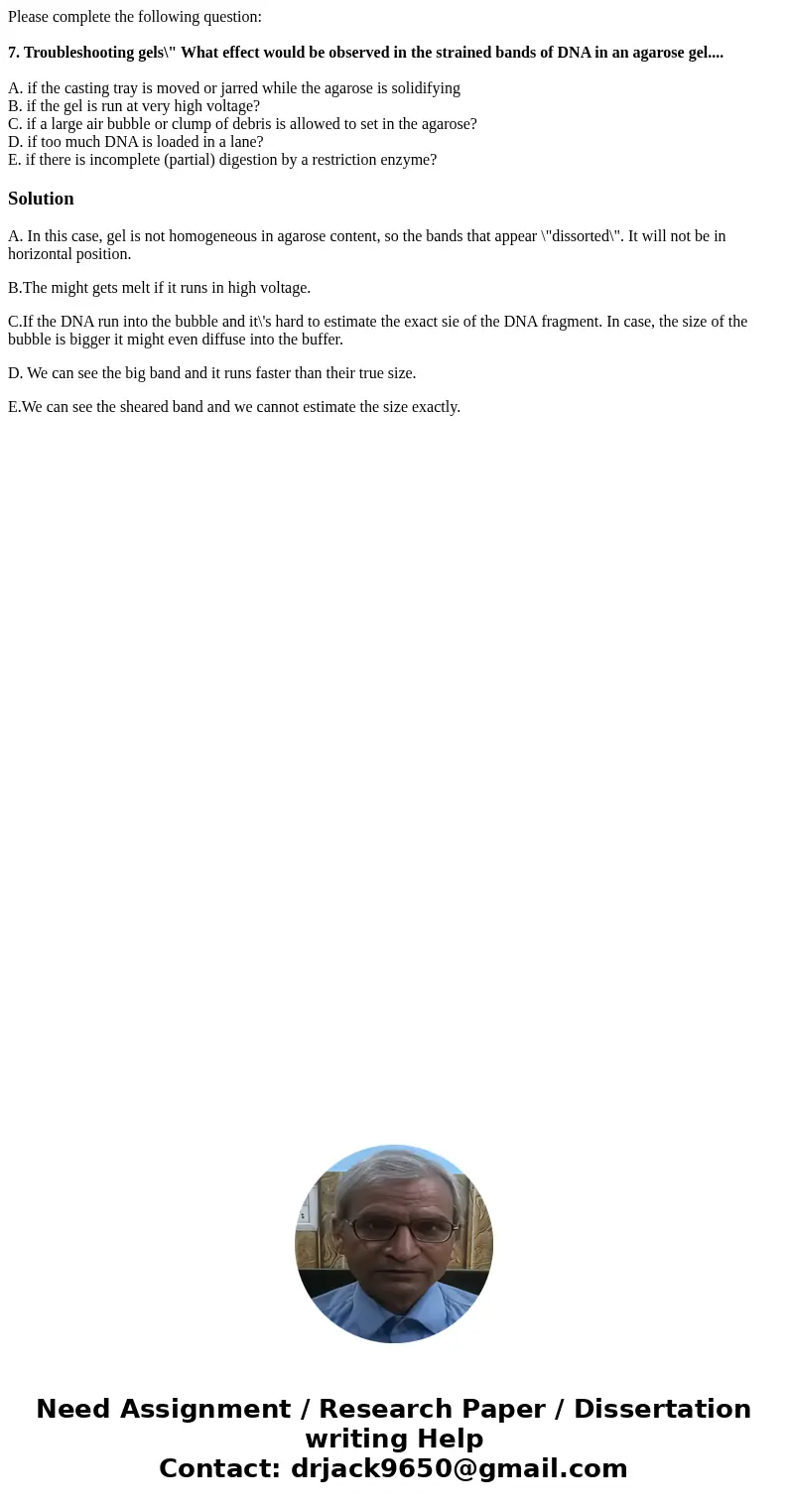 Please complete the following question: 7. Troubleshooting gels\ Please complete the following question: 7. Troubleshooting gels\