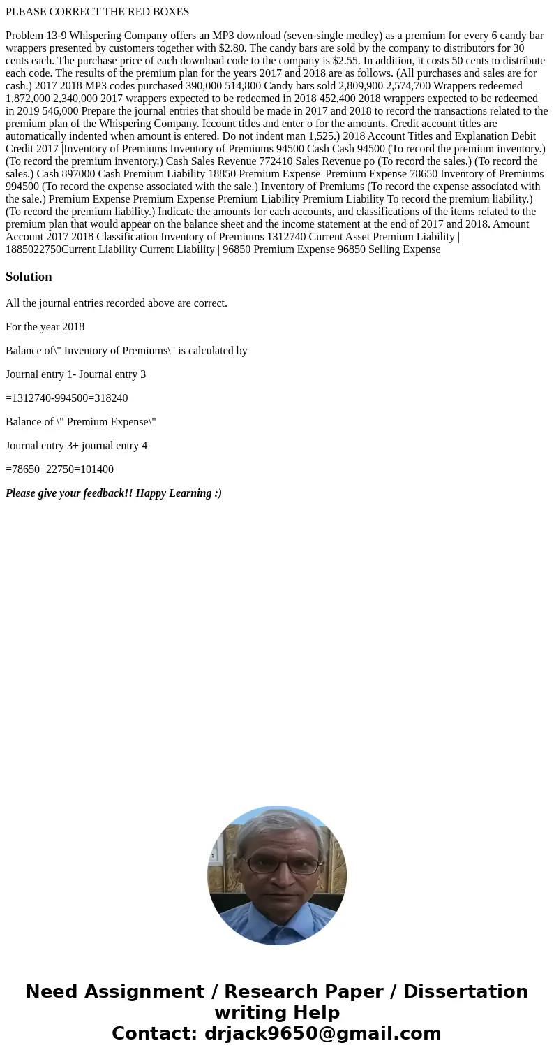 PLEASE CORRECT THE RED BOXES Problem 13-9 Whispering Company offers an MP3 download (seven-single medley) as a premium for every 6 candy bar wrappers presented  PLEASE CORRECT THE RED BOXES Problem 13-9 Whispering Company offers an MP3 download (seven-single medley) as a premium for every 6 candy bar wrappers presented