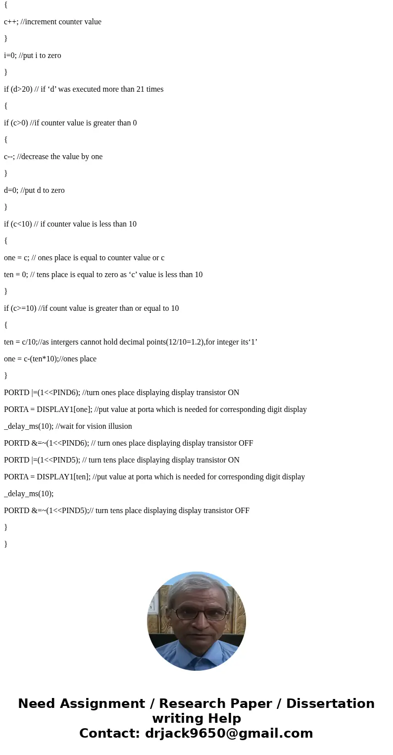 please help meSolution#include <avr/io.h> //header to enable data flow control over pins #define F_CPU 1000000 //telling controller crystal frequency atta please help meSolution#include <avr/io.h> //header to enable data flow control over pins #define F_CPU 1000000 //telling controller crystal frequency atta