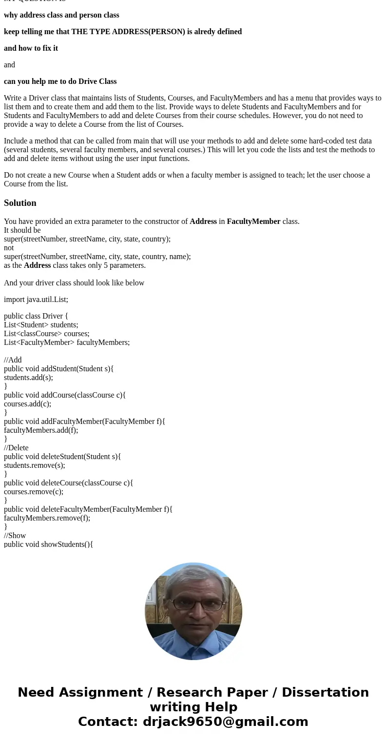 please help with java questions JAVA CODE please check my code and help my questions CLASS ADDRESS public class Address{ private int streetNumber; private Strin please help with java questions JAVA CODE please check my code and help my questions CLASS ADDRESS public class Address{ private int streetNumber; private Strin