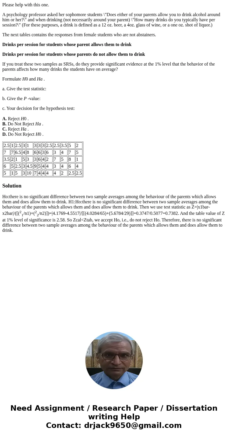 Please help with this one. A psychology professor asked her sophomore students \ Please help with this one. A psychology professor asked her sophomore students \