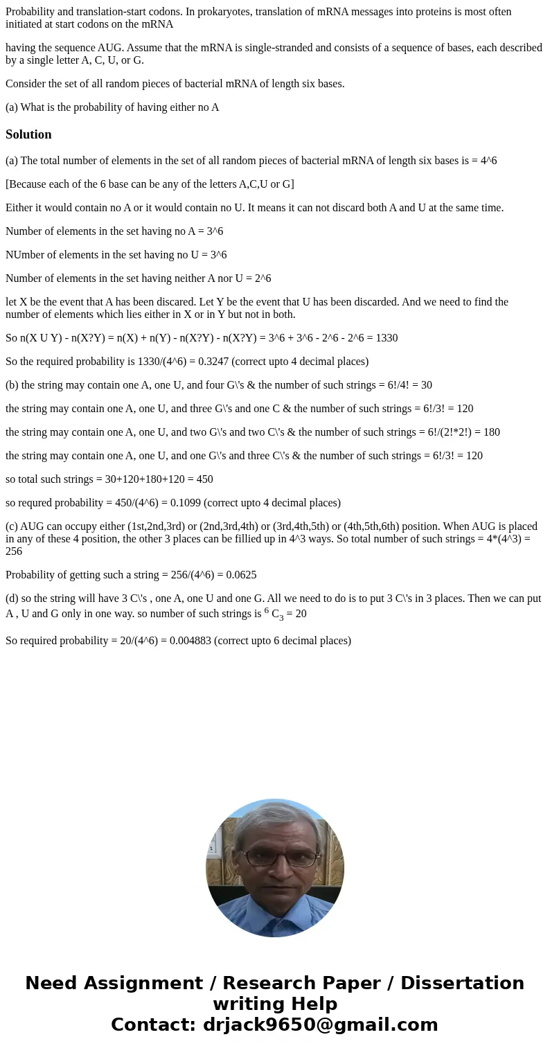 Probability and translation-start codons. In prokaryotes, translation of mRNA messages into proteins is most often initiated at start codons on the mRNA having  Probability and translation-start codons. In prokaryotes, translation of mRNA messages into proteins is most often initiated at start codons on the mRNA having