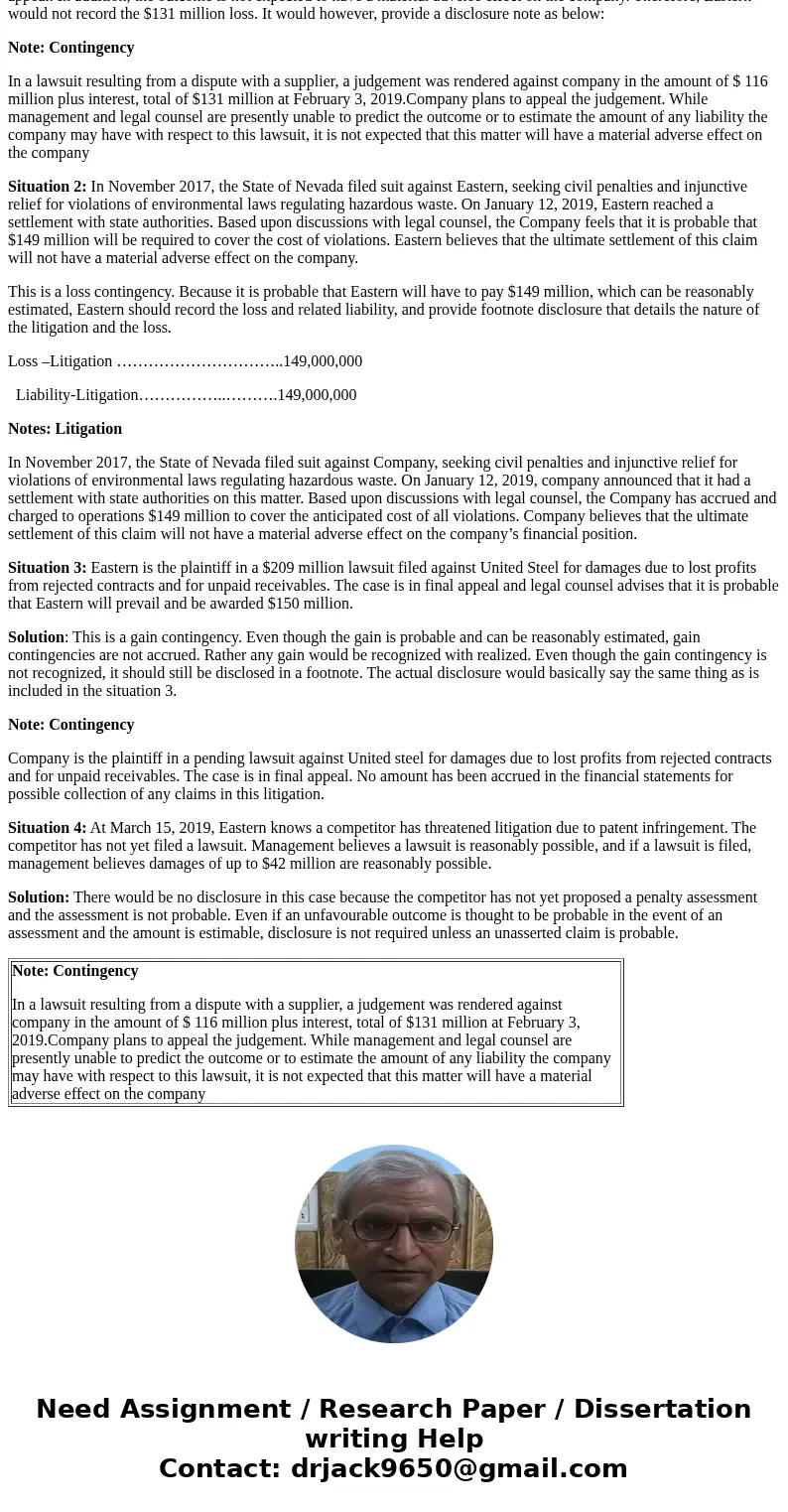 Problem 13-6 Various contingencies [LO13-5, 13-6] Eastern Manufacturing is involved with several situations that possibly involve contingencies. Each is describ