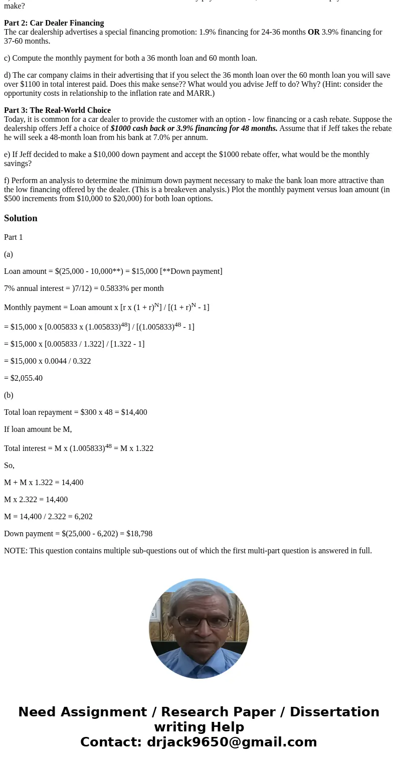 Problem Statement: Jeff wants to purchase a new automobile. The one he has selected will cost $25,000 including all fees (e.g., tax, title, and licensing). Jeff Problem Statement: Jeff wants to purchase a new automobile. The one he has selected will cost $25,000 including all fees (e.g., tax, title, and licensing). Jeff