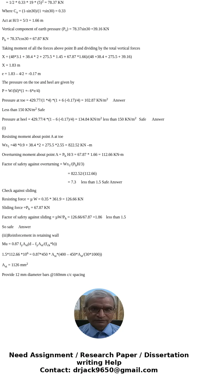  QUESTION 4 The cantilever retaining wall shown in Figure Q4 is filled with granular material having a unit weight = 19 kNm-3 and an angle of internal friction,