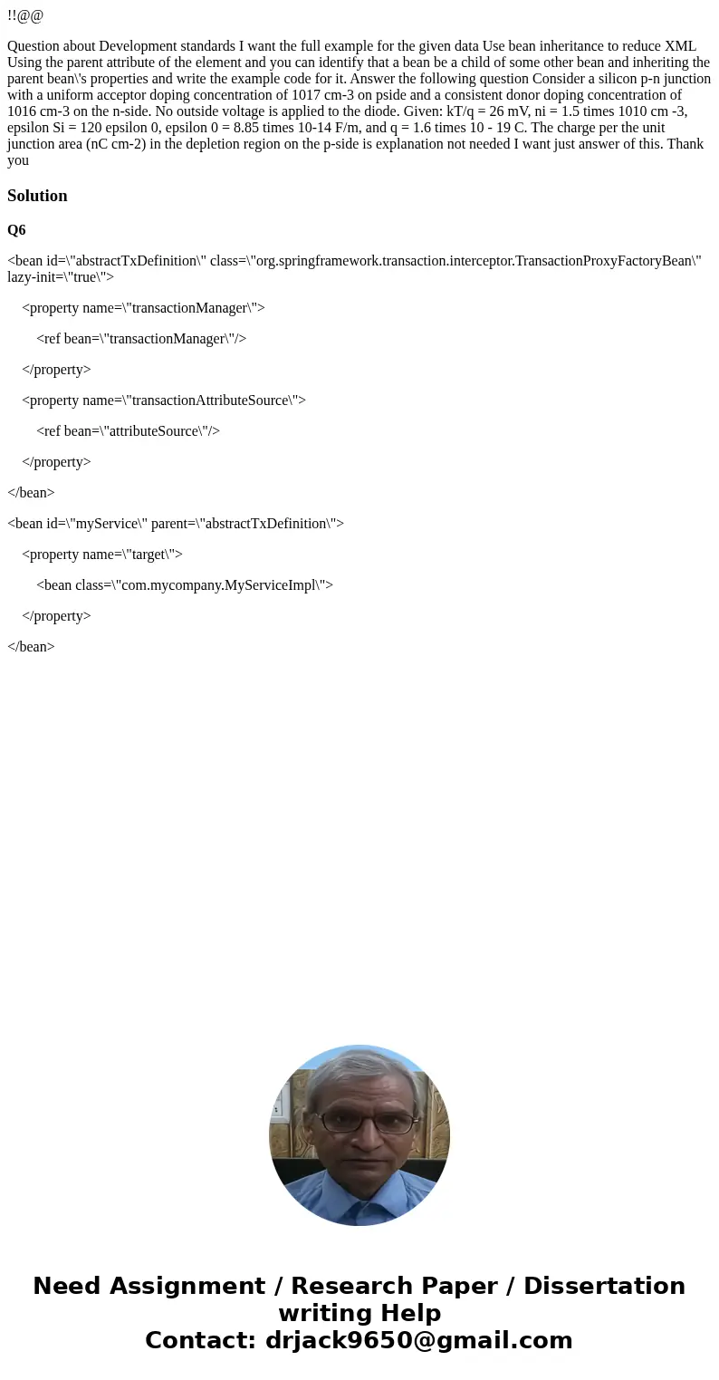 !!@@ Question about Development standards I want the full example for the given data Use bean inheritance to reduce XML Using the parent attribute of the elemen !!@@ Question about Development standards I want the full example for the given data Use bean inheritance to reduce XML Using the parent attribute of the elemen