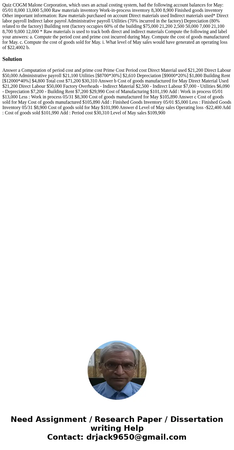 Quiz COGM Malone Corporation, which uses an actual costing system, had the following account balances for May: 05/01 8,000 13,000 5,000 Raw materials inventory  Quiz COGM Malone Corporation, which uses an actual costing system, had the following account balances for May: 05/01 8,000 13,000 5,000 Raw materials inventory