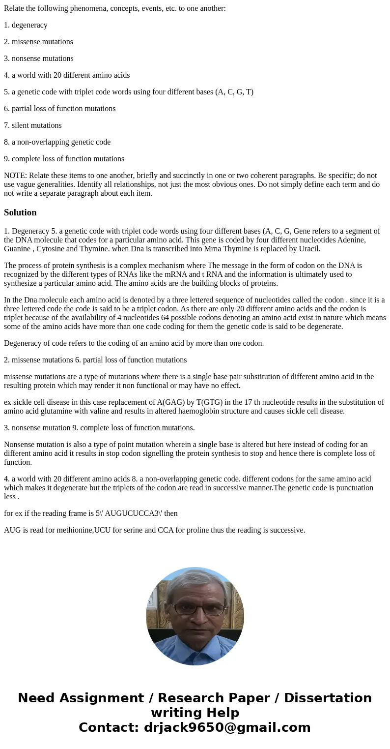 Relate the following phenomena, concepts, events, etc. to one another: 1. degeneracy 2. missense mutations 3. nonsense mutations 4. a world with 20 different am Relate the following phenomena, concepts, events, etc. to one another: 1. degeneracy 2. missense mutations 3. nonsense mutations 4. a world with 20 different am