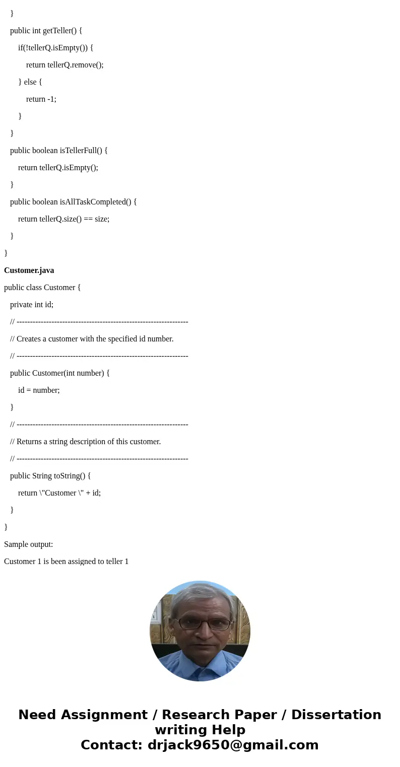 Simple simulation (2 points) Use java.util.LinkedList to create a system to simulate customers being served at the bank.Assume there is only one service line at Simple simulation (2 points) Use java.util.LinkedList to create a system to simulate customers being served at the bank.Assume there is only one service line at