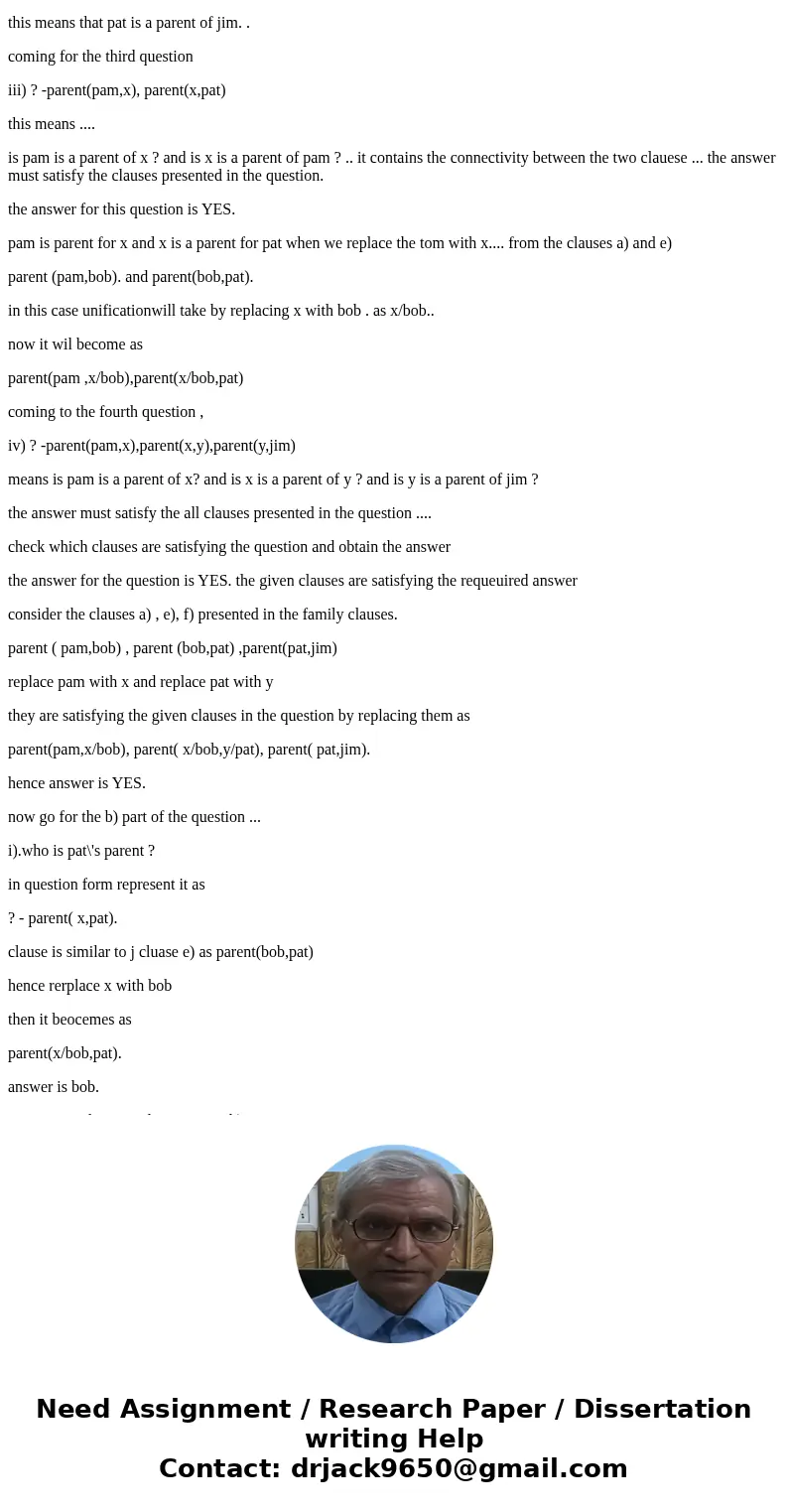 Solve the following questions and submit your updated family program along with a text file showing the results from the program (Prolog). i.) ? – parent(jim, X Solve the following questions and submit your updated family program along with a text file showing the results from the program (Prolog). i.) ? – parent(jim, X