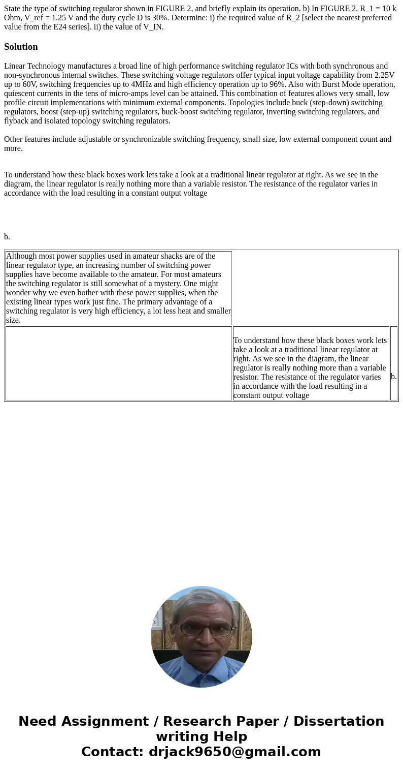  State the type of switching regulator shown in FIGURE 2, and briefly explain its operation. b) In FIGURE 2, R_1 = 10 k Ohm, V_ref = 1.25 V and the duty cycle D