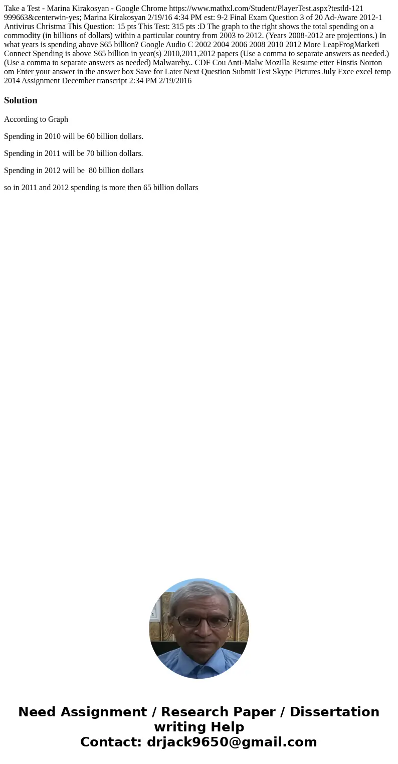 Take a Test - Marina Kirakosyan - Google Chrome https://www.mathxl.com/Student/PlayerTest.aspx?testld-121 999663¢erwin-yes; Marina Kirakosyan 2/19/16 4  Take a Test - Marina Kirakosyan - Google Chrome https://www.mathxl.com/Student/PlayerTest.aspx?testld-121 999663¢erwin-yes; Marina Kirakosyan 2/19/16 4