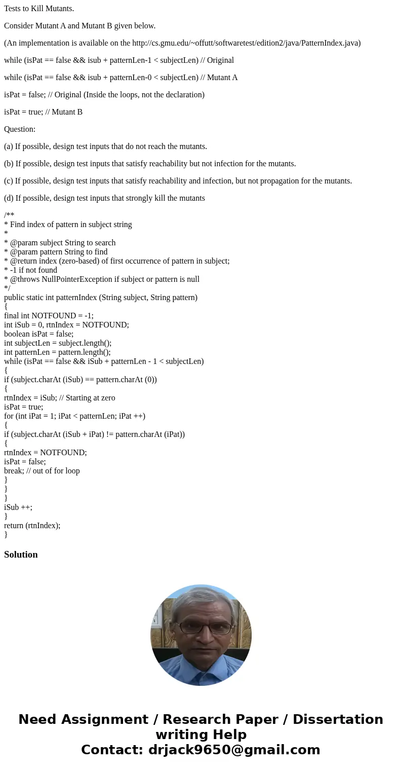 Tests to Kill Mutants. Consider Mutant A and Mutant B given below. (An implementation is available on the http://cs.gmu.edu/~offutt/softwaretest/edition2/java/P Tests to Kill Mutants. Consider Mutant A and Mutant B given below. (An implementation is available on the http://cs.gmu.edu/~offutt/softwaretest/edition2/java/P